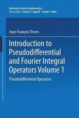 Jean-François Treves, Jean-Francois Treves - Introduction to Pseudodifferential and Fourier Integral Operators, Häftad
