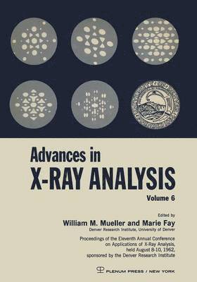 William M. Mueller, Marie Fay - Advances in X-Ray Analysis, Häftad