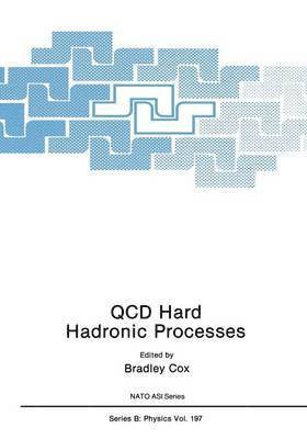 Bradley Cox - QCD Hard Hadronic Processes, Häftad