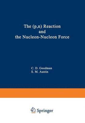 (p,n) Reaction and the Nucleon-Nucleon Force