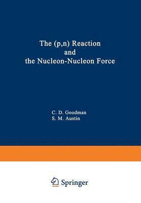 The (p,n) Reaction and the Nucleon-Nucleon Force 1