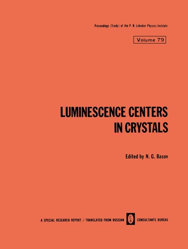 N. G. Basov - Luminescence Centers in Crystals, Häftad