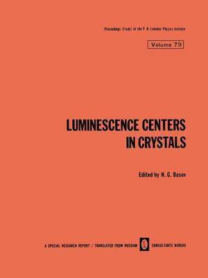 Luminescence Centers in Crystals 1
