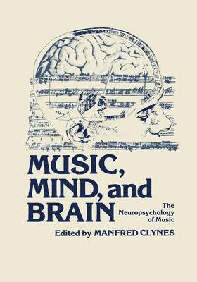 Manfred Clynes - Music, Mind, and Brain, Häftad