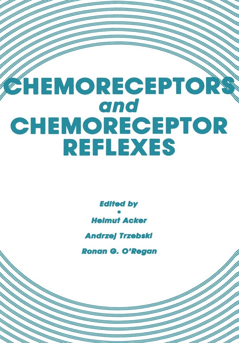 Helmut Acker, Andrzej Trzebski, Ronan G. O’Regan, Ronan G. O'Regan - Chemoreceptors and Chemoreceptor Reflexes, Häftad