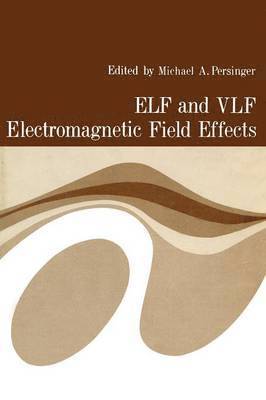 ELF and VLF Electromagnetic Field Effects 1