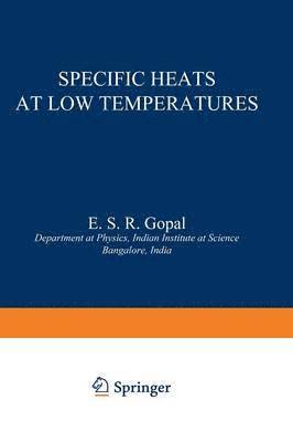 Specific Heats at Low Temperatures 1