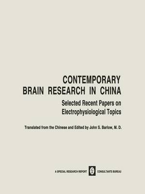 John S. Barlow - Contemporary Brain Research in China, Häftad