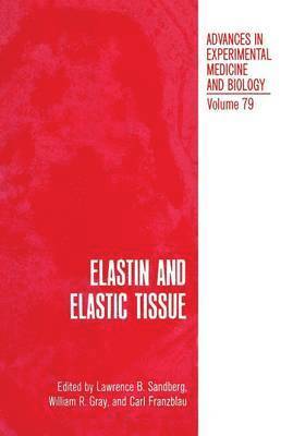 bokomslag Elastin and Elastic Tissue