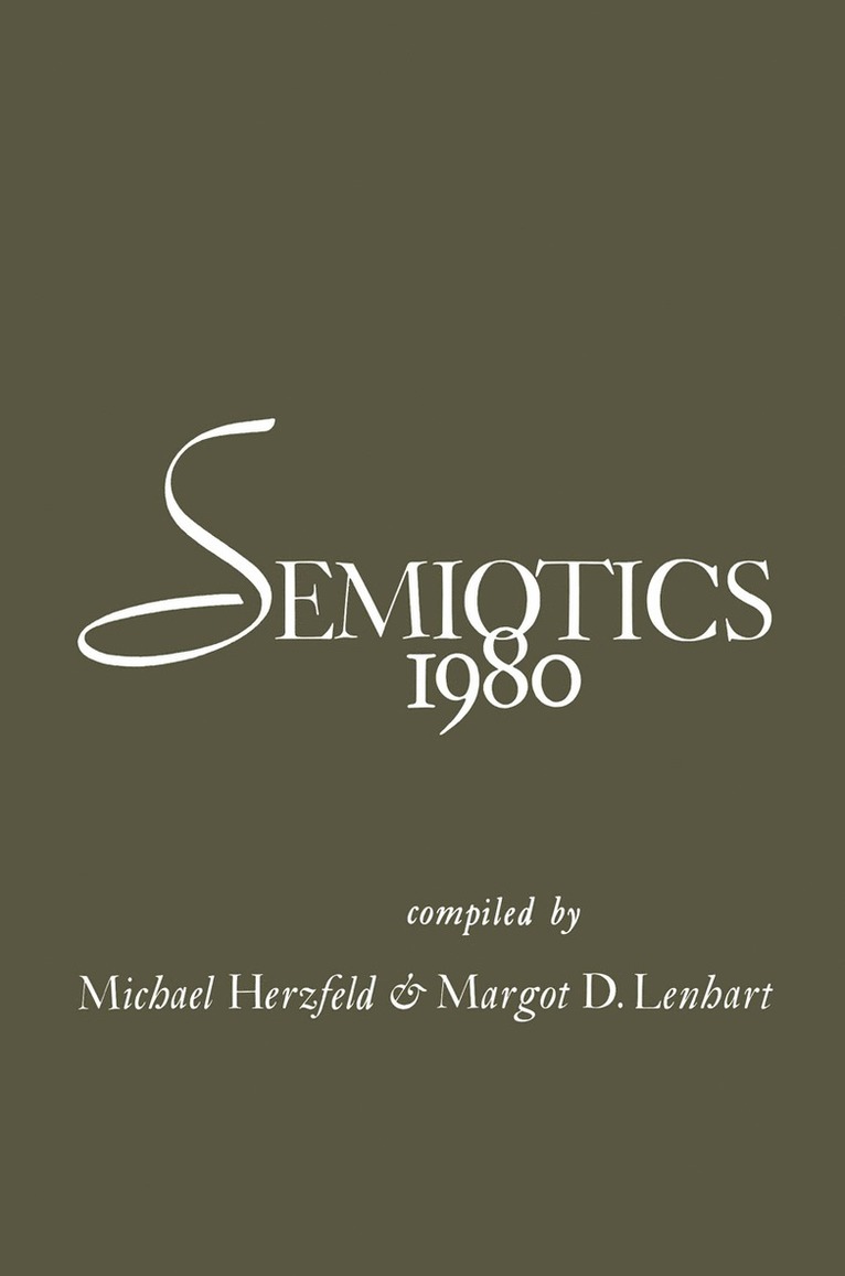 Michael Herzfeld, Margot D. Lenhart - Semiotics 1980, Häftad