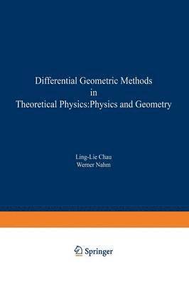 bokomslag Differential Geometric Methods in Theoretical Physics