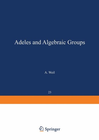 bokomslag Adeles and Algebraic Groups