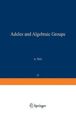 Adeles and Algebraic Groups 1