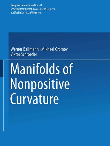 Werner Ballmann, Misha Gromov, Viktor Schroeder - Manifolds of Nonpositive Curvature, Häftad