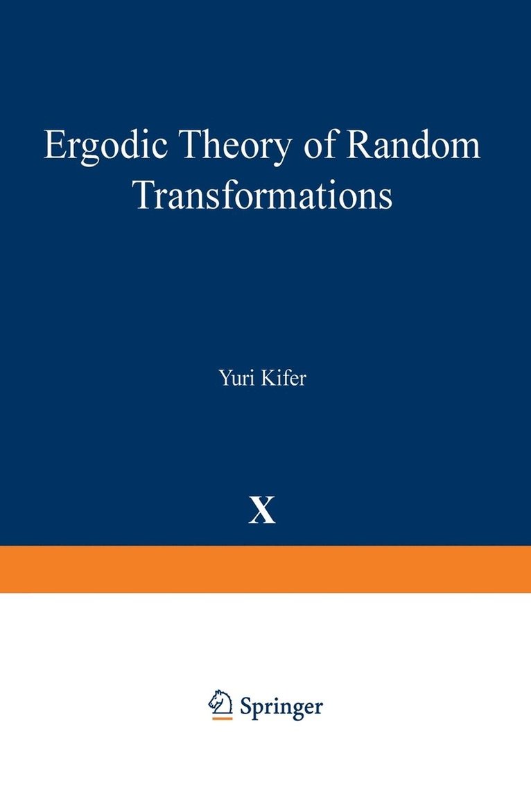Yuri Kifer - Ergodic Theory of Random Transformations, Häftad