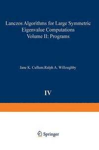 bokomslag Lanczos Algorithms for Large Symmetric Eigenvalue Computations Vol. II Programs