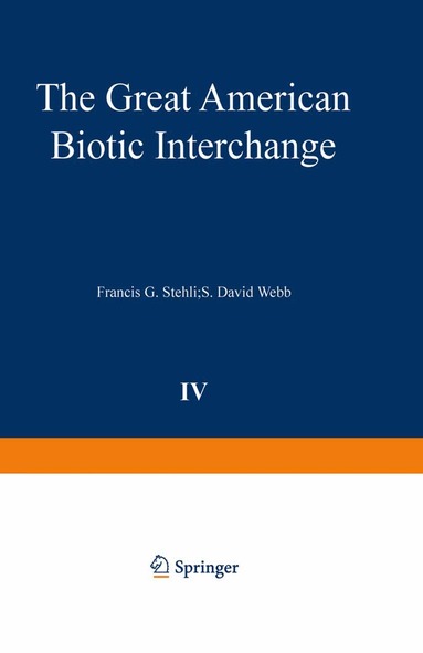 Francis G. Stehli, S. David Webb - Great American Biotic Interchange, Häftad