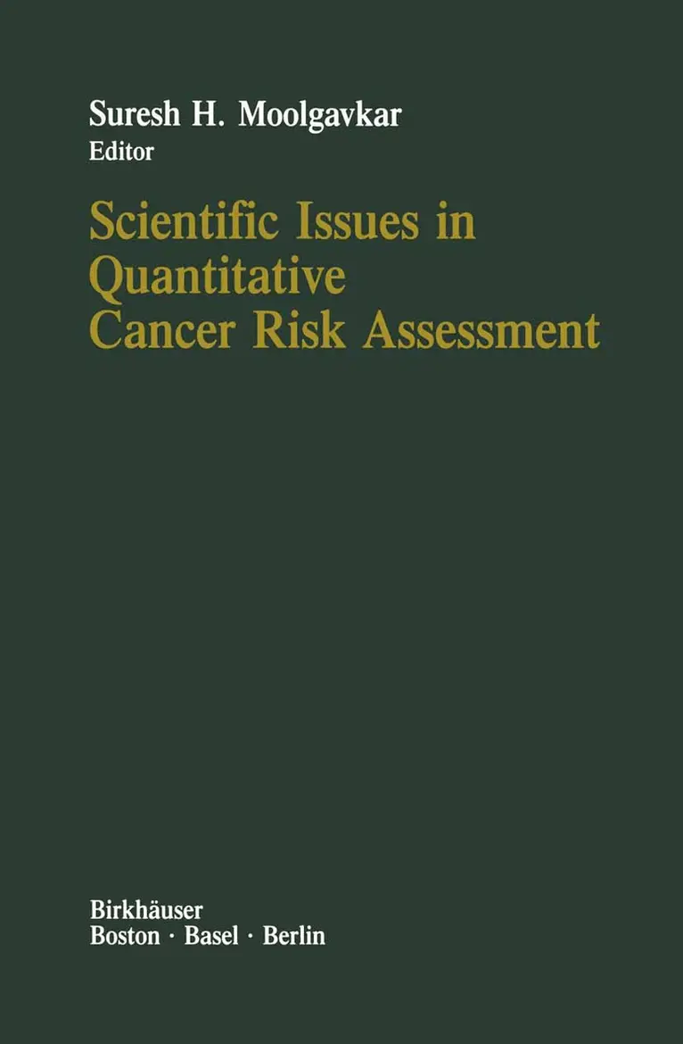 S.H. Moolgavkar - Scientific Issues in Quantitative Cancer Risk Assessment, Häftad. Tillgänglighet: Lägg i varukorg