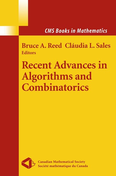 Bruce A. Reed, Claudia L. Linhares-Sales - Recent Advances in Algorithms and Combinatorics, Häftad