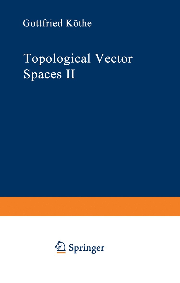 Gottfried Köthe, Gottfried Kothe - Topological Vector Spaces II, Häftad