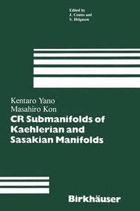 bokomslag CR Submanifolds of Kaehlerian and Sasakian Manifolds