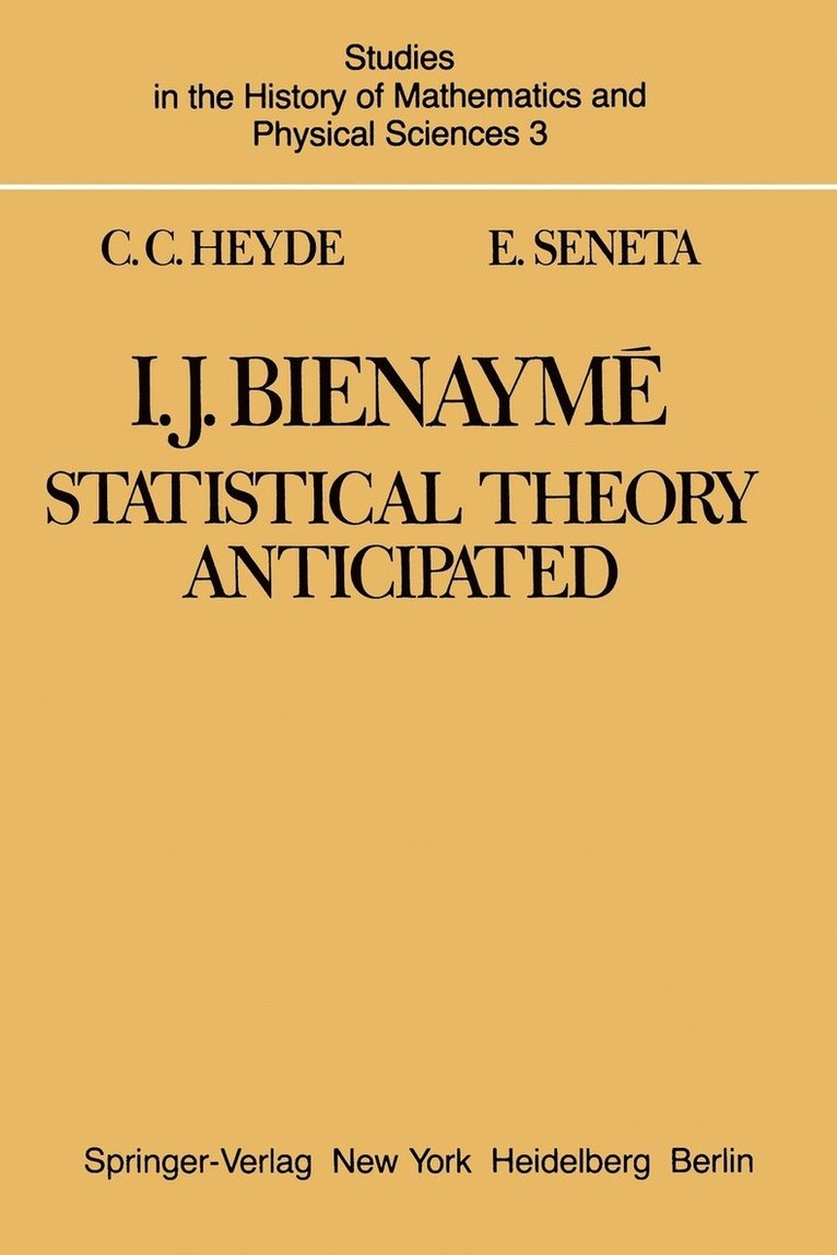 C. C. Heyde, E. Seneta, C. C. Heyde - I. J. Bienaymé, Häftad