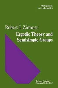 bokomslag Ergodic Theory and Semisimple Groups