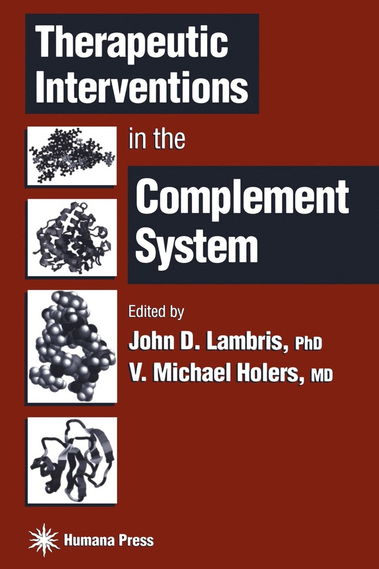 John D. Lambris, V. Michael Holers, John D. Lambris, V. Michael Holers - Therapeutic Interventions in the Complement System, Häftad