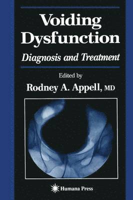 Rodney A. Appell, Rodney A. Appell - Voiding Dysfunction, Häftad