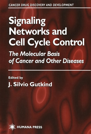 J. Silvio Gutkind - Signaling Networks and Cell Cycle Control, Häftad