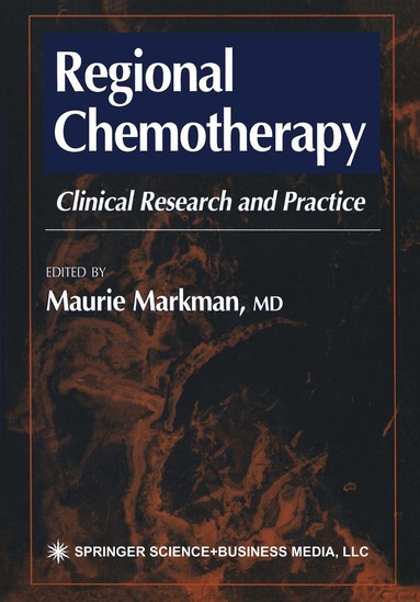 Maurie Markman - Regional Chemotherapy, Häftad