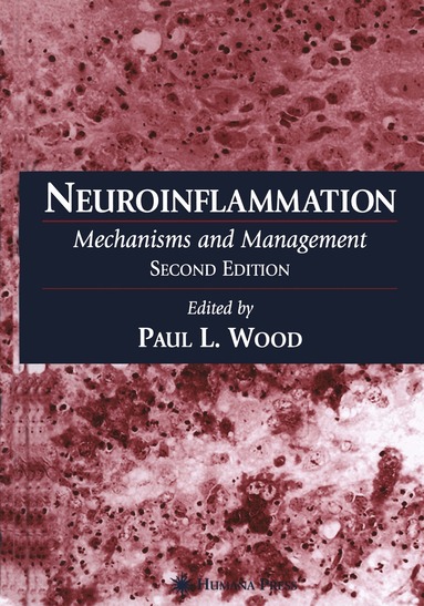 Paul L. Wood - Neuroinflammation, Häftad
