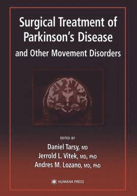 Surgical Treatment of Parkinsons Disease and Other Movement Disorders 1