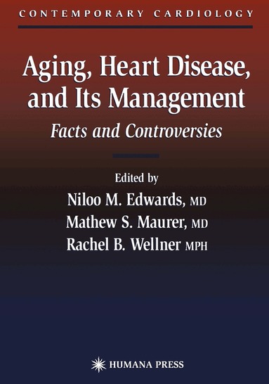 Niloo M. Edwards - Aging, Heart Disease, and Its Management, Häftad