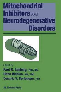 bokomslag Mitochondrial Inhibitors and Neurodegenerative Disorders