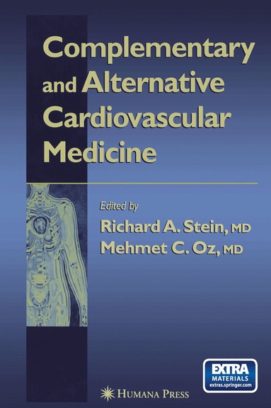 Richard A. Stein, Mehmet C. Oz - Complementary and Alternative Cardiovascular Medicine, Häftad