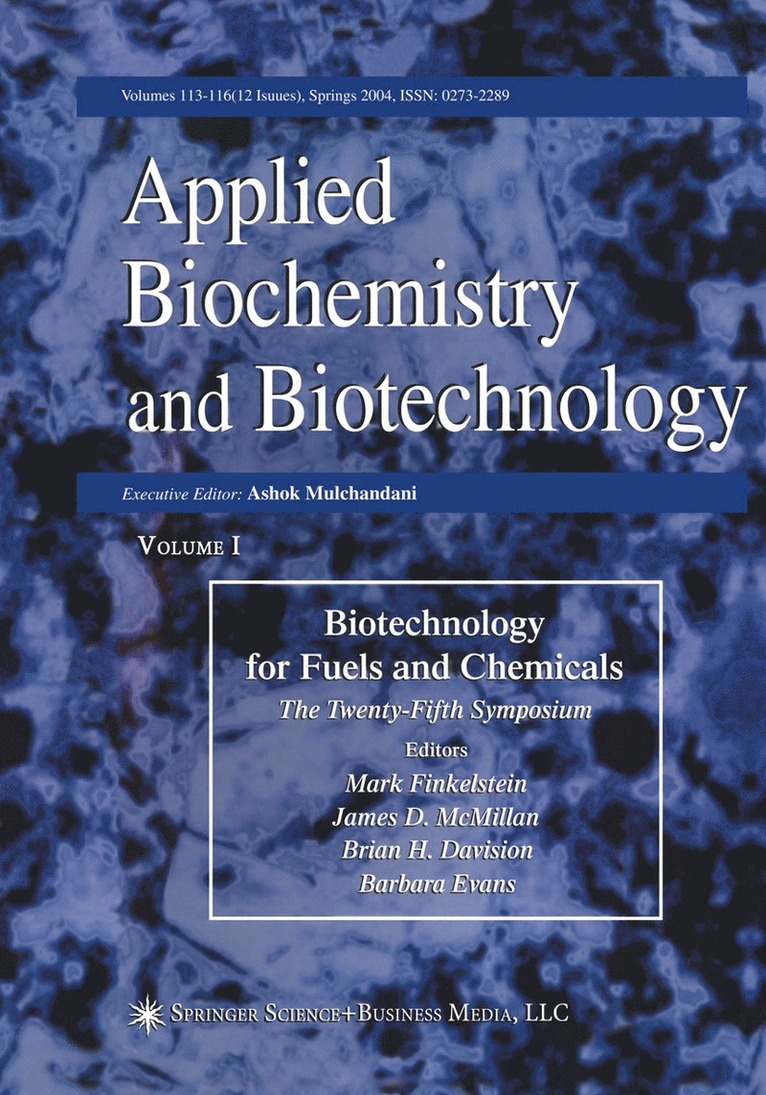 Mark Finkelstein, Brian H. Davison - Proceedings of the Twenty-Fifth Symposium on Biotechnology for Fuels and Chemicals Held May 4–7, 2003, in Breckenridge, CO, Häftad