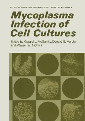 Mycoplasma Infection of Cell Cultures 1