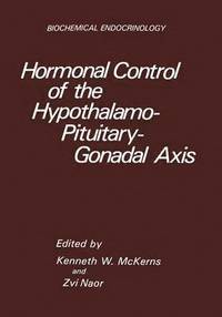 bokomslag Hormonal Control of the Hypothalamo-Pituitary-Gonadal Axis