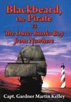 bokomslag Blackbeard, the Pirate Vs The Outer Banks Boy from Nowhere