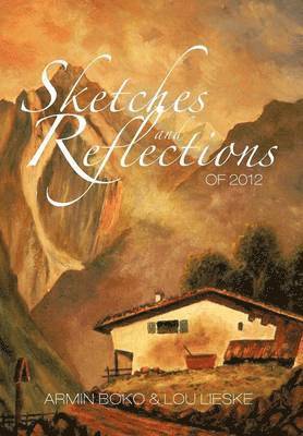 Armin Boko, Lou Lieske - Sketches and Reflections of 2012, Inbunden