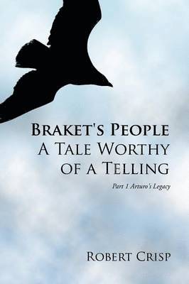 Braket's People A Tale Worthy of a Telling 1