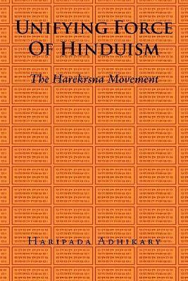 Haripada Adhikary - Unifying Force of Hinduism, Häftad