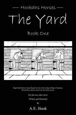 A.E. Hook, A. E. Hook - The Yard: Book One, Häftad