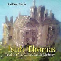 bokomslag Isiah Thomas and the Mysterious Castle McScary