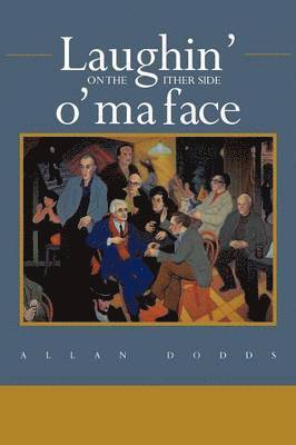 Laughin' on the Ither Side O' Ma Face