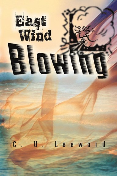 bokomslag East Wind Blowing