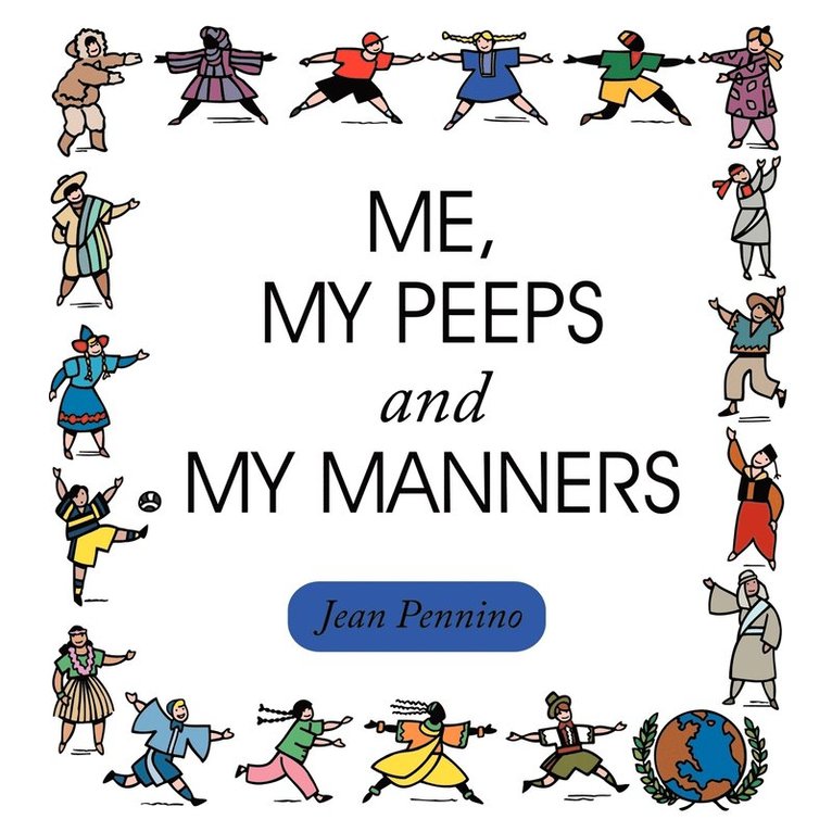 Me, My Peeps and My Manners 1