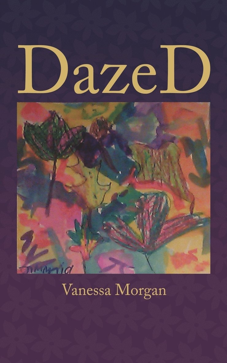 Vanessa Morgan - DazeD, Häftad