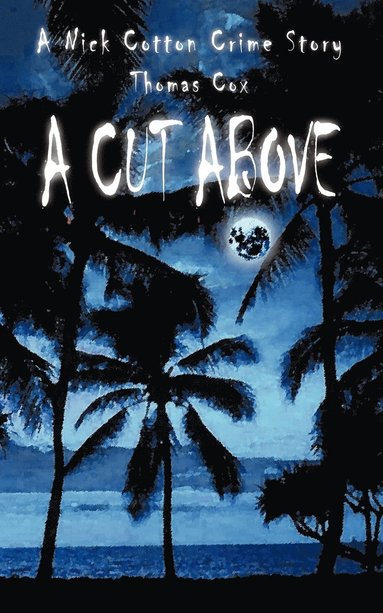 Thomas Cox - Cut Above, Häftad
